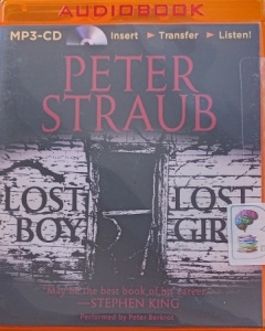 Lost Boy, Lost Girl written by Peter Straub performed by Peter Berkrot on MP3 CD (Unabridged)